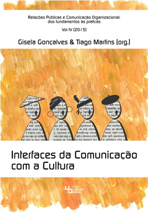 Capa: Gisela Gonçalves & Tiago Martins (2015) Interfaces da comunicação com a cultura - Volume IV. Communication  +  Philosophy  +  Humanities. .